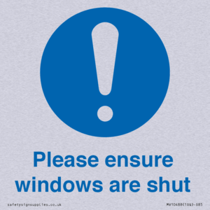 Please ensure windows are shut
